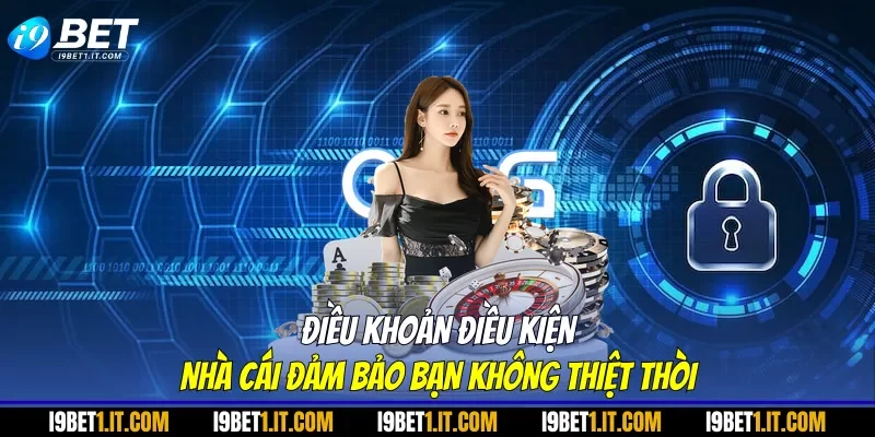 Điều khoản điều kiện – Nhà Cái Đảm Bảo Bạn Không Thiệt Thòi