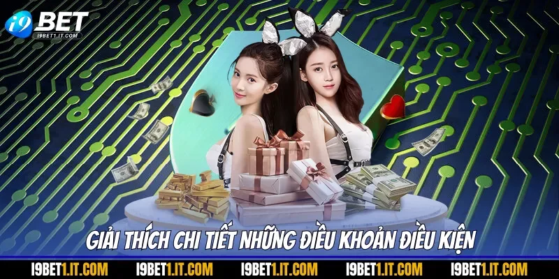 Giải thích chi tiết những điều khoản điều kiện